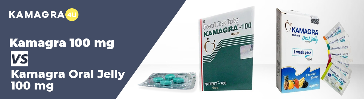 Kamagra 100 mg Vs Kamagra Oral Jelly 100 mg